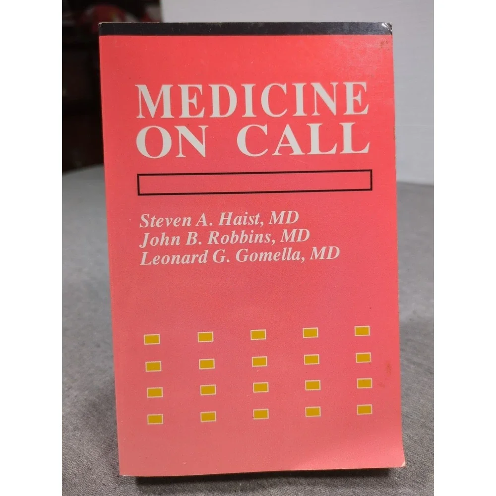 Medicine on Call by Haist, Robbins, Gomella 1991 Pocket‎ Paperback